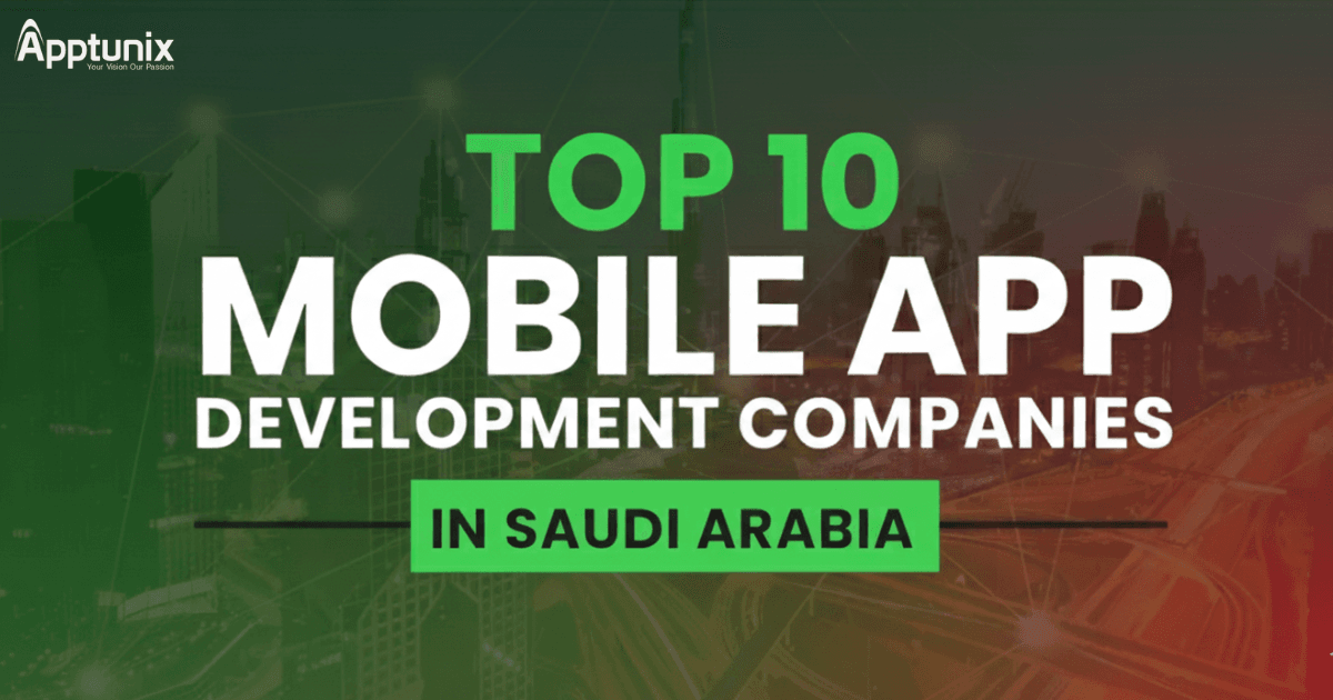 Top 10 Mobile App Development Companies in Saudi Arabia - North Penn Now